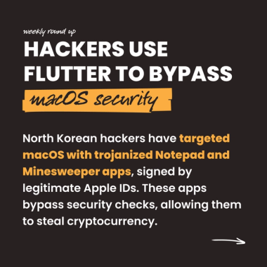 Hackers use Flutter to bypass MacOS security