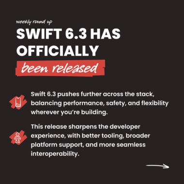 Swift 6.3 has officially been released. Swift 6.3 pushes further across the stack, balancing performance, safety, and flexibility wherever you’re building. This release sharpens the developer experience, with better tooling, broader platform support, and more seamless interoperability.
