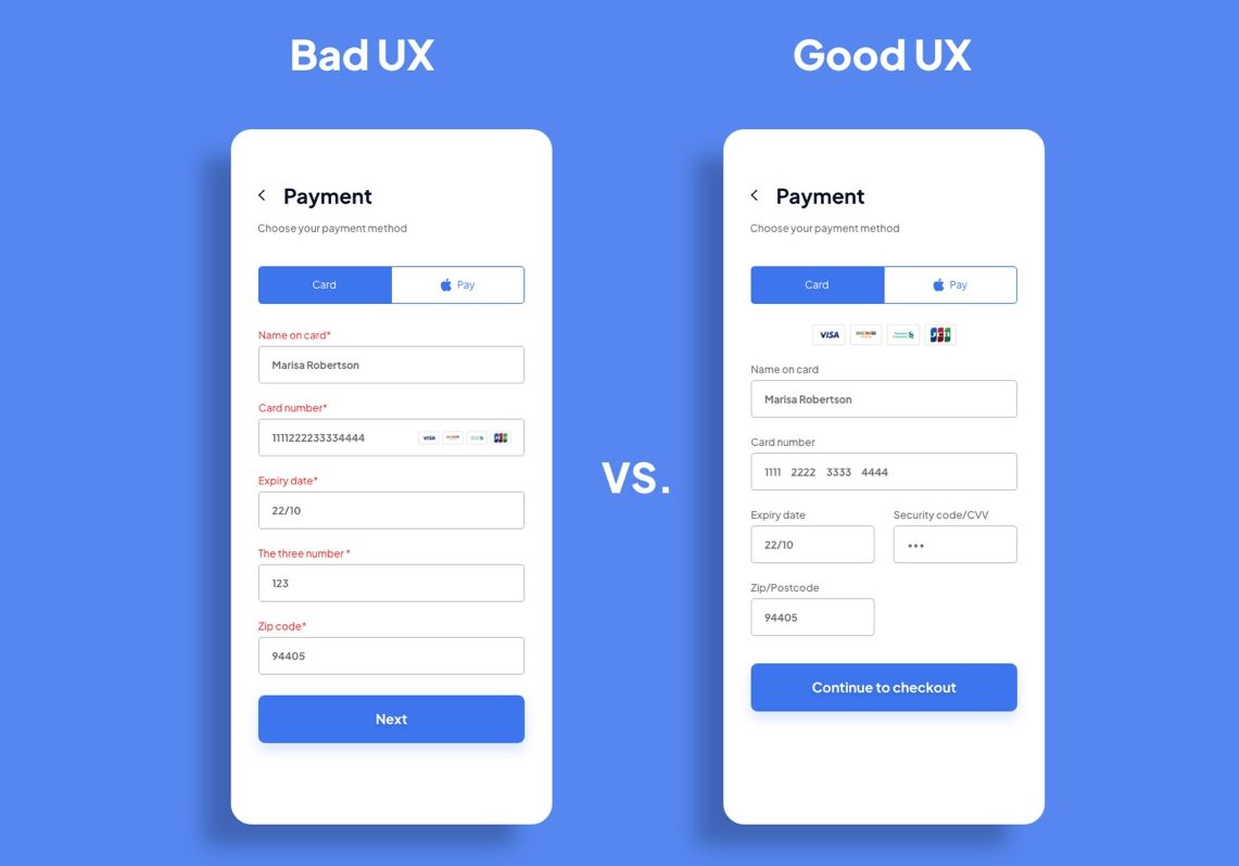 Side-by-side comparison of a payment form labeled 'Bad UX' versus 'Good UX.' The bad example shows cluttered input fields with unclear labels, a mix of validation errors, and no field grouping. The good example displays a clean, organized layout with spaced input fields, masked security code, grouped expiry and CVV fields, and a clearer call-to-action button labeled 'Continue to checkout.'