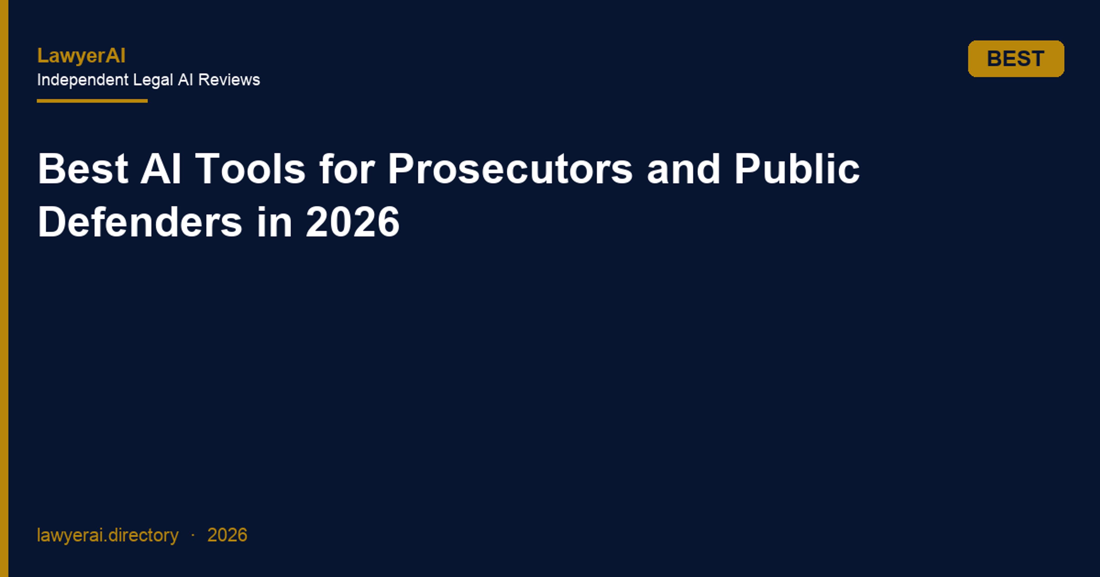 Best AI Tools for Prosecutors and Public Defenders in 2026