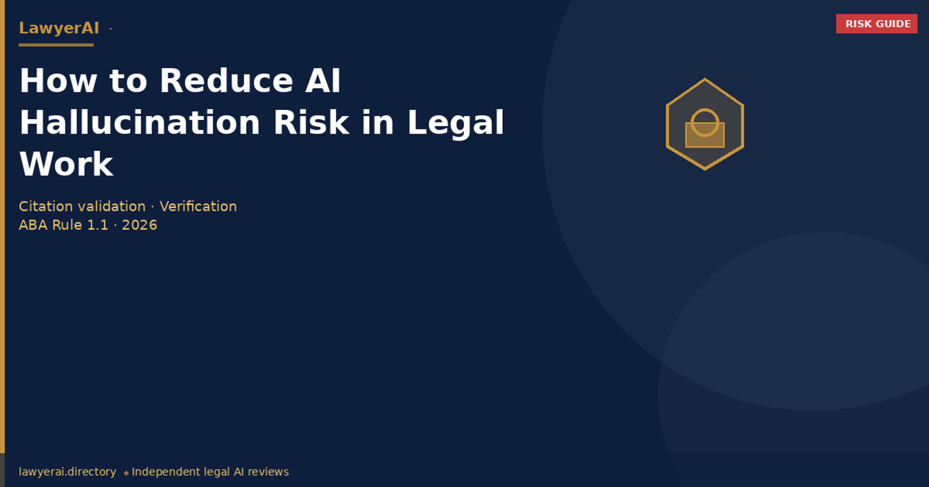 How to Reduce AI Hallucination Risk in Legal Work