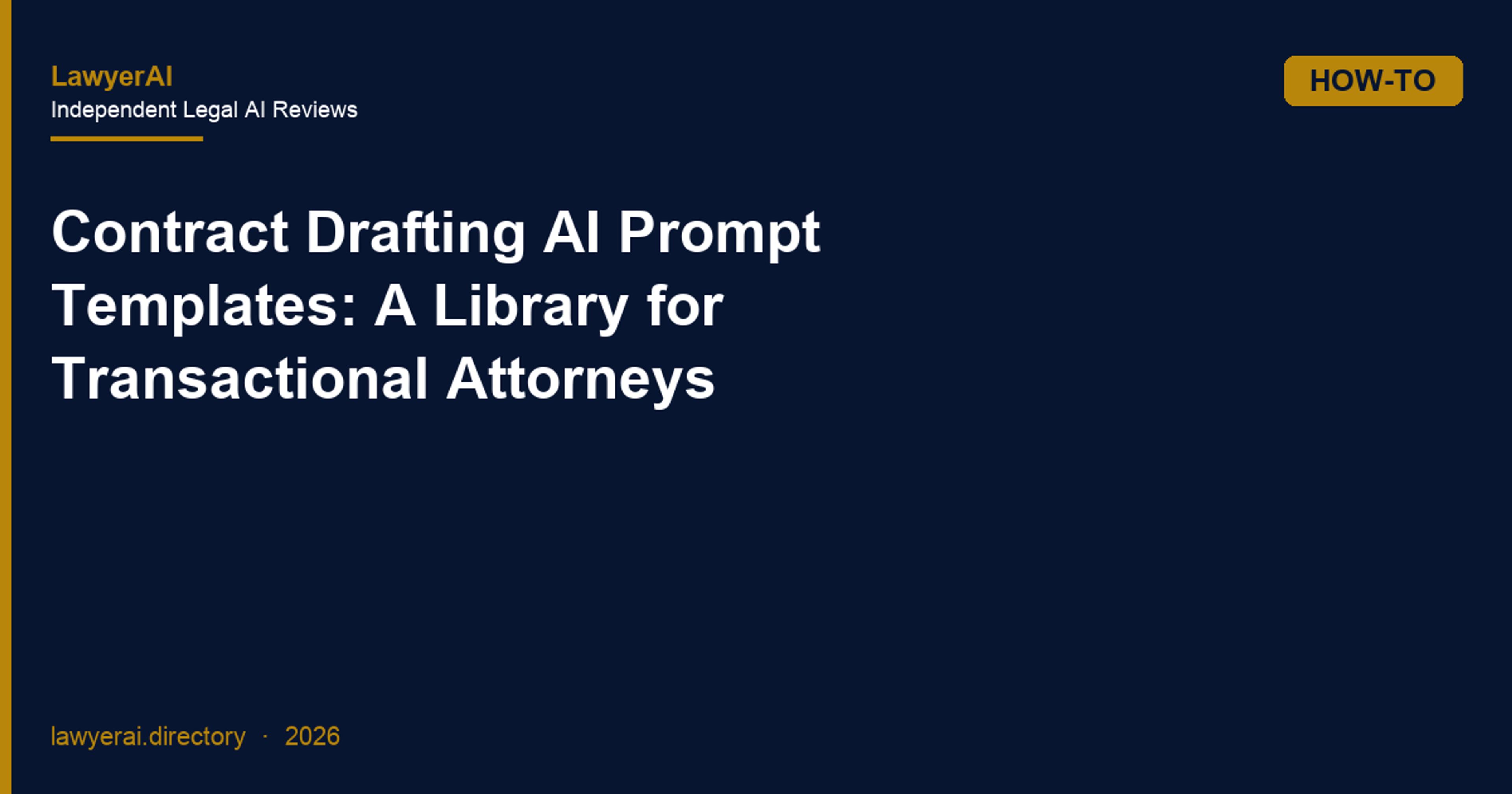 Contract Drafting AI Prompt Templates: A Library for Transactional Attorneys