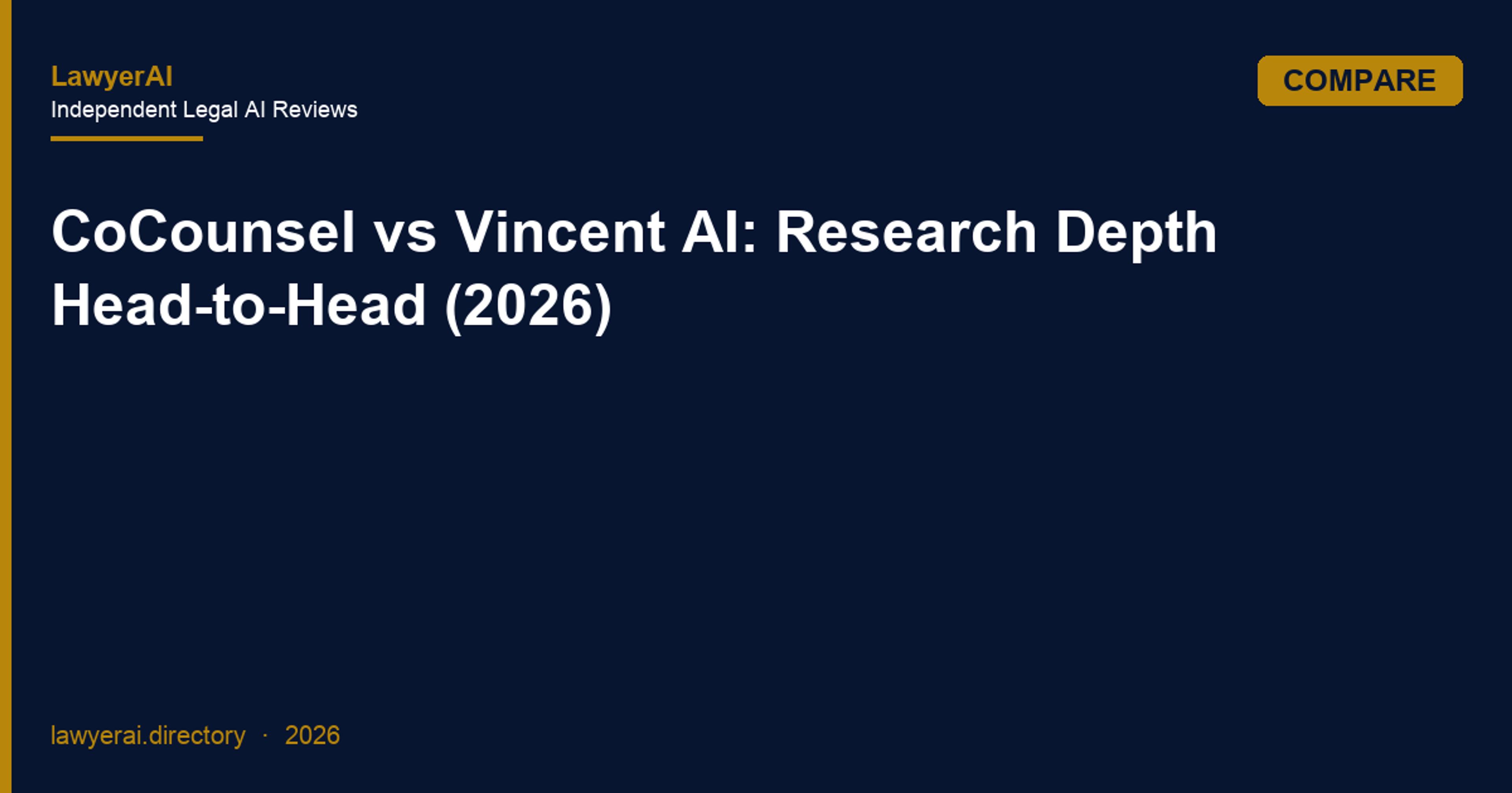 CoCounsel vs Vincent AI: Research Depth Head-to-Head (2026)