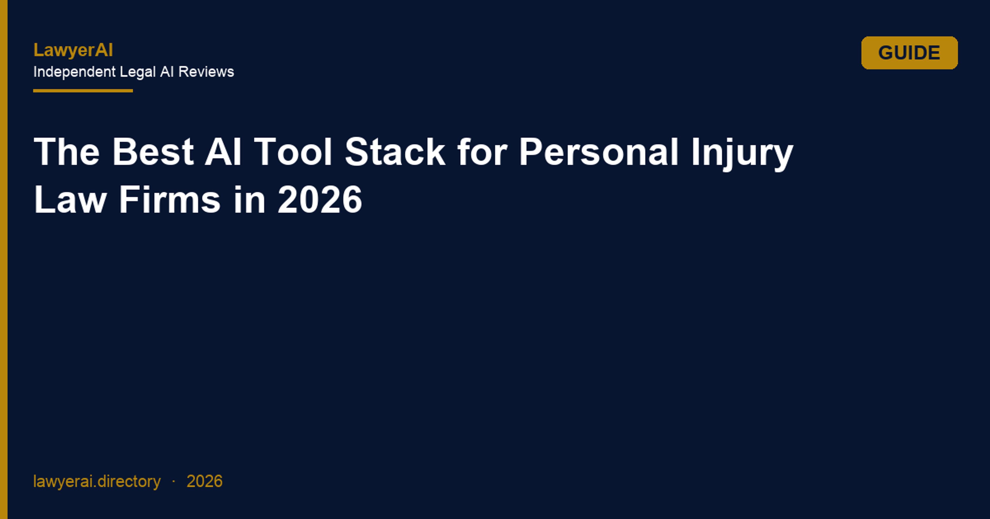 The Best AI Tool Stack for Personal Injury Law Firms in 2026