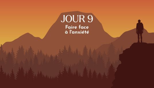 Faire face à l'anxiété