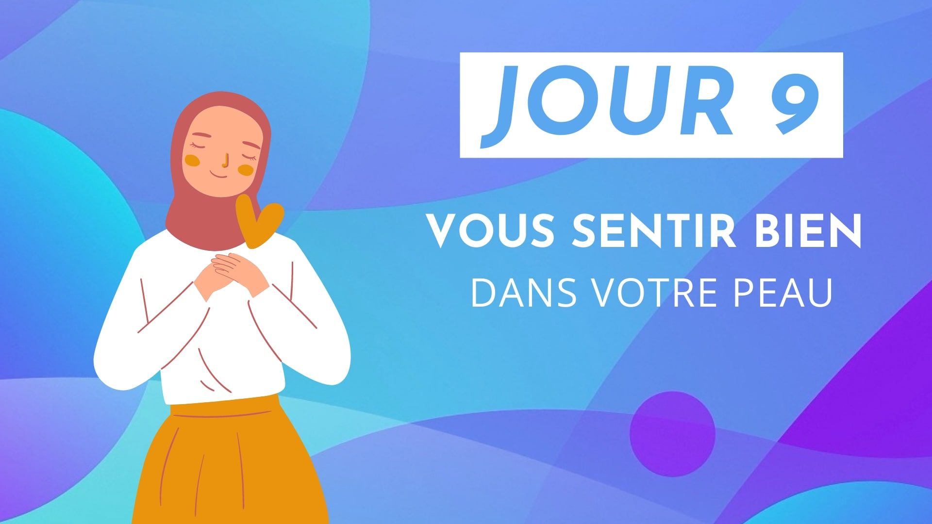 Vous sentir bien dans votre peau