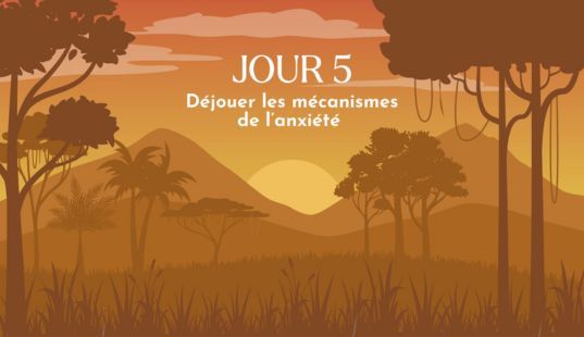 Déjouer les mécanismes de l’anxiété en acceptant vos émotions