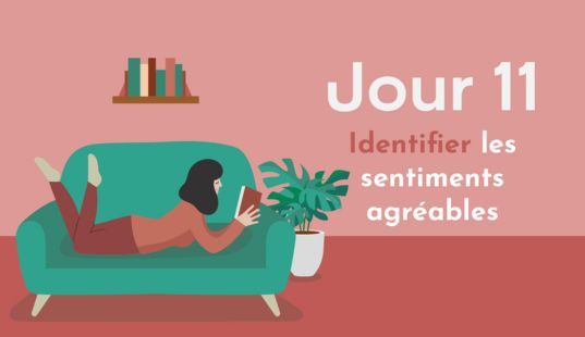 Savoir identifier les sentiments agréables