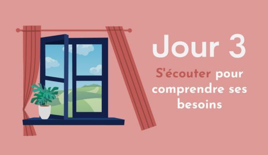 S'écouter pour comprendre ses besoins