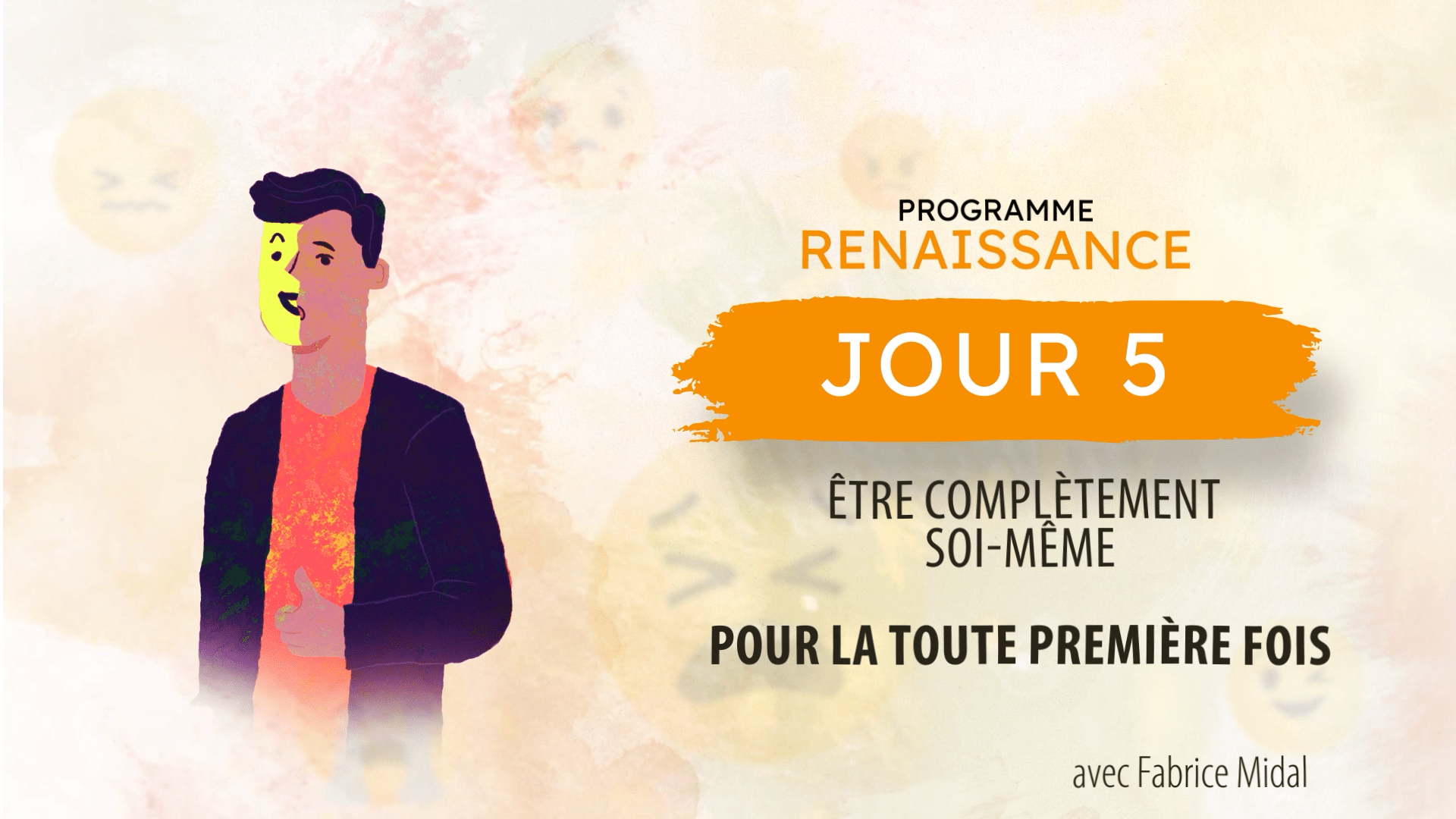 Fabrice Midal : Être complètement soi-même pour la toute première fois