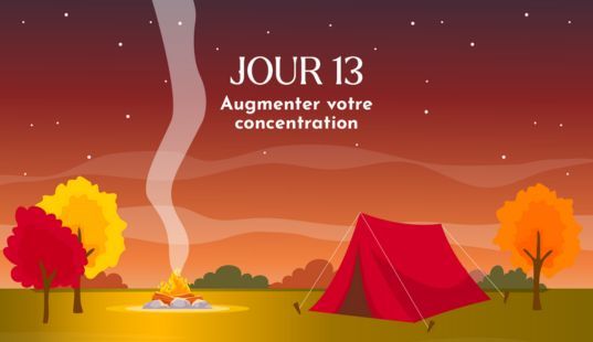 Augmenter votre concentration