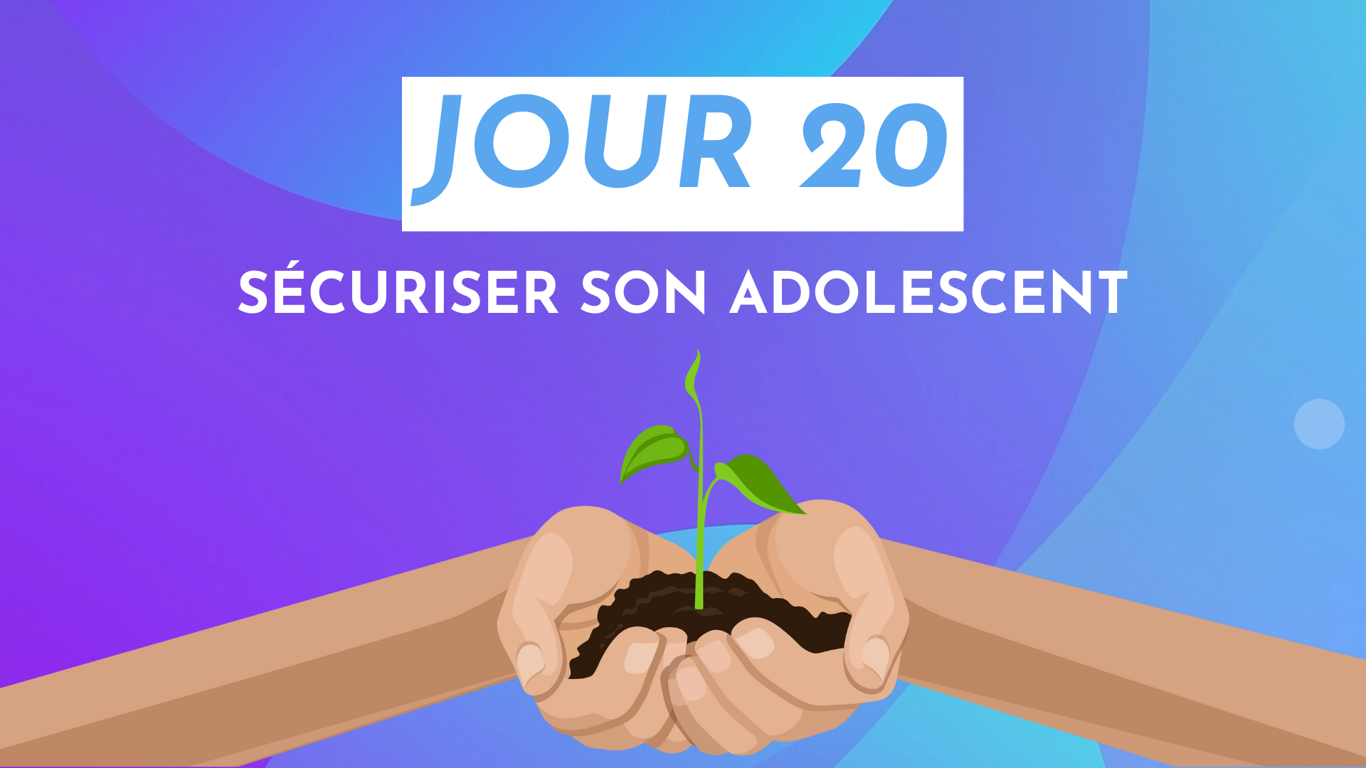 Sécuriser son adolescent