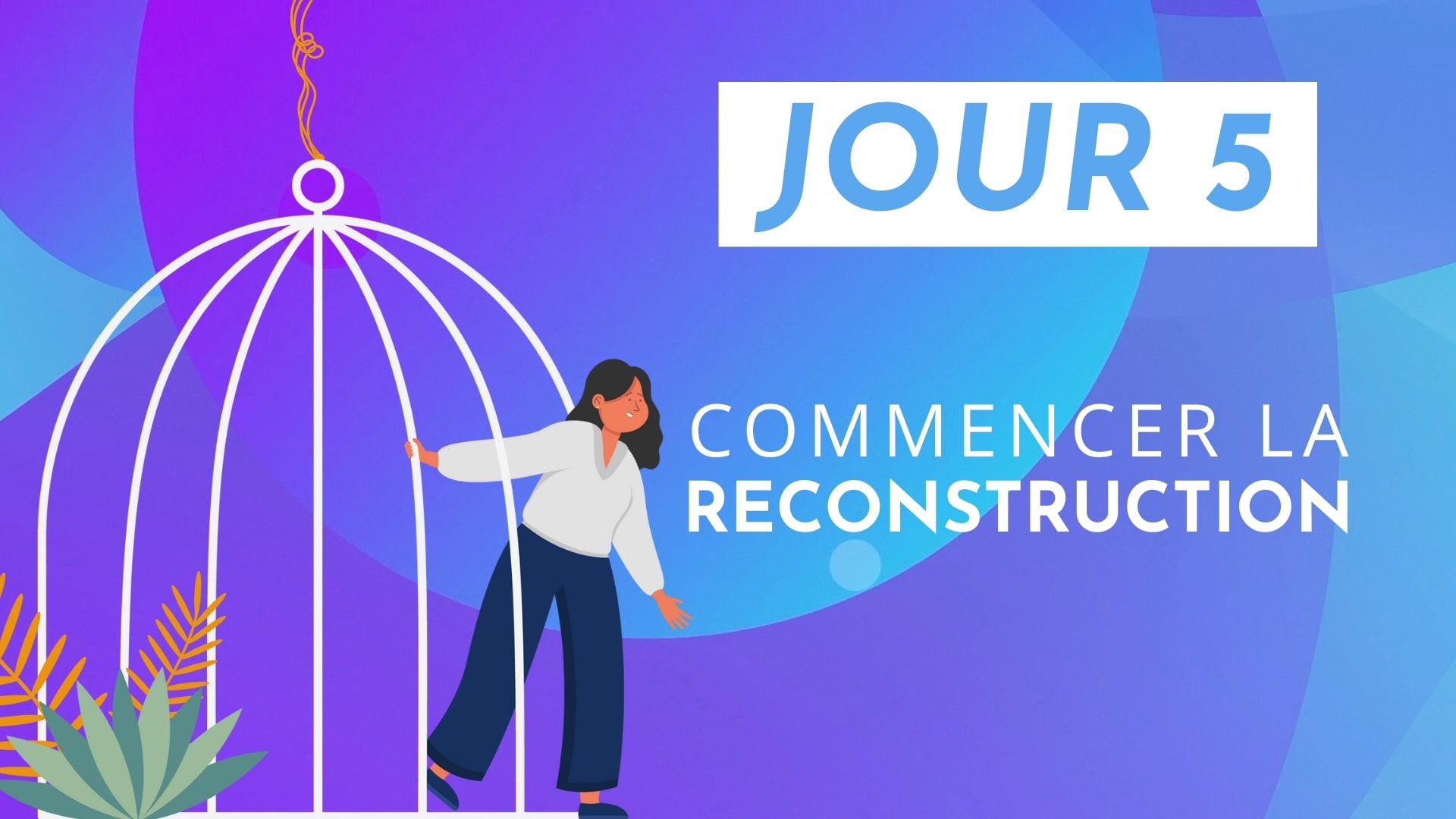 Commencer la reconstruction