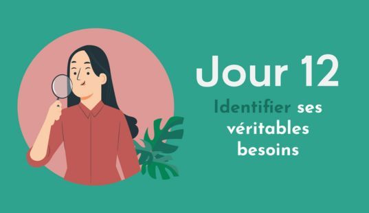 Savoir identifier ses véritables besoins