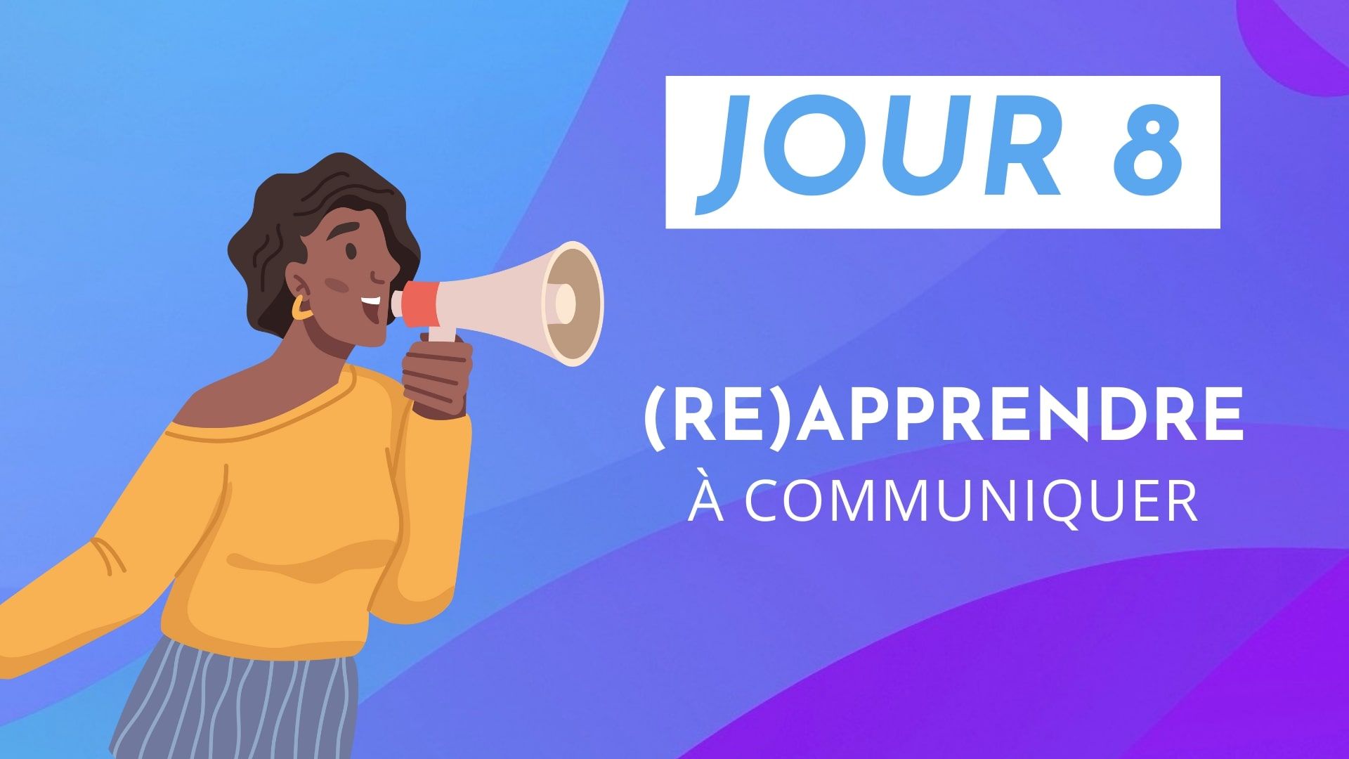 Apprendre ou réapprendre à communiquer