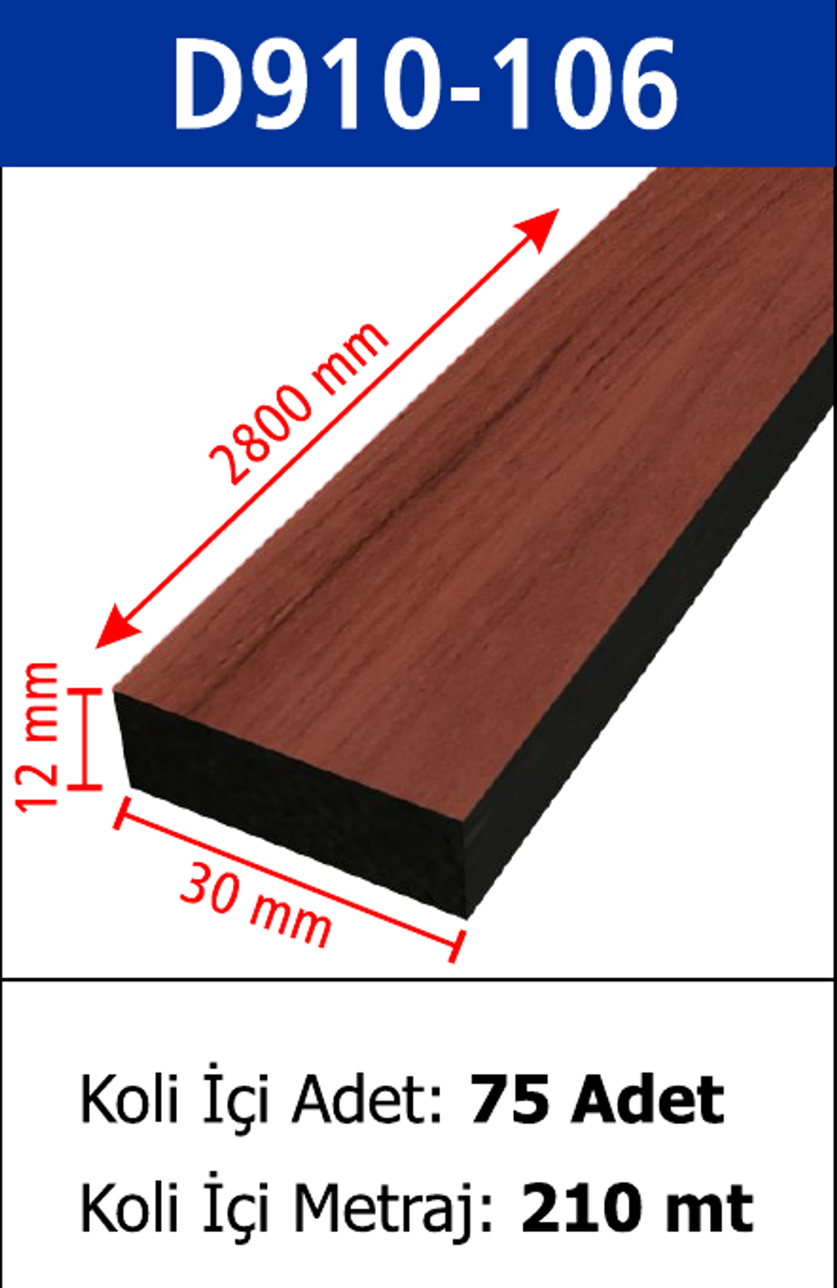 Dekoratif Duvar Çıtası D910-106 - 30 x 2800 x 12 mm