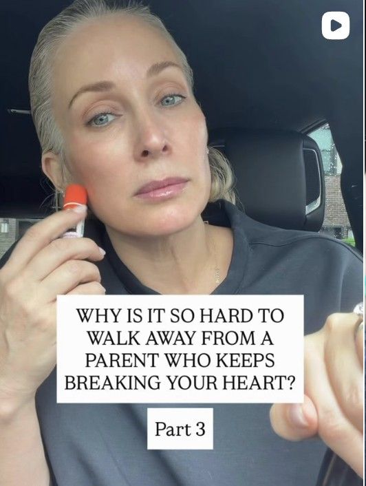 Why is it so hard to walk away from a parent who keeps breaking your heart? Part 3