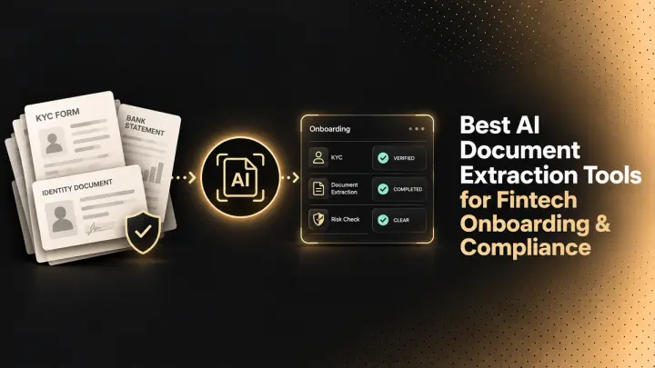 Best AI Document Extraction Tools for Fintech Onboarding 