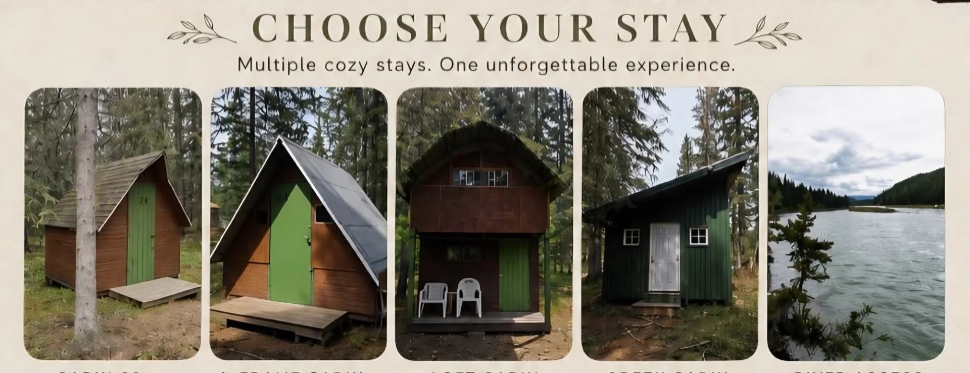 Collage of rustic forest cabins and nearby lake under banner reading Choose Your Stay.