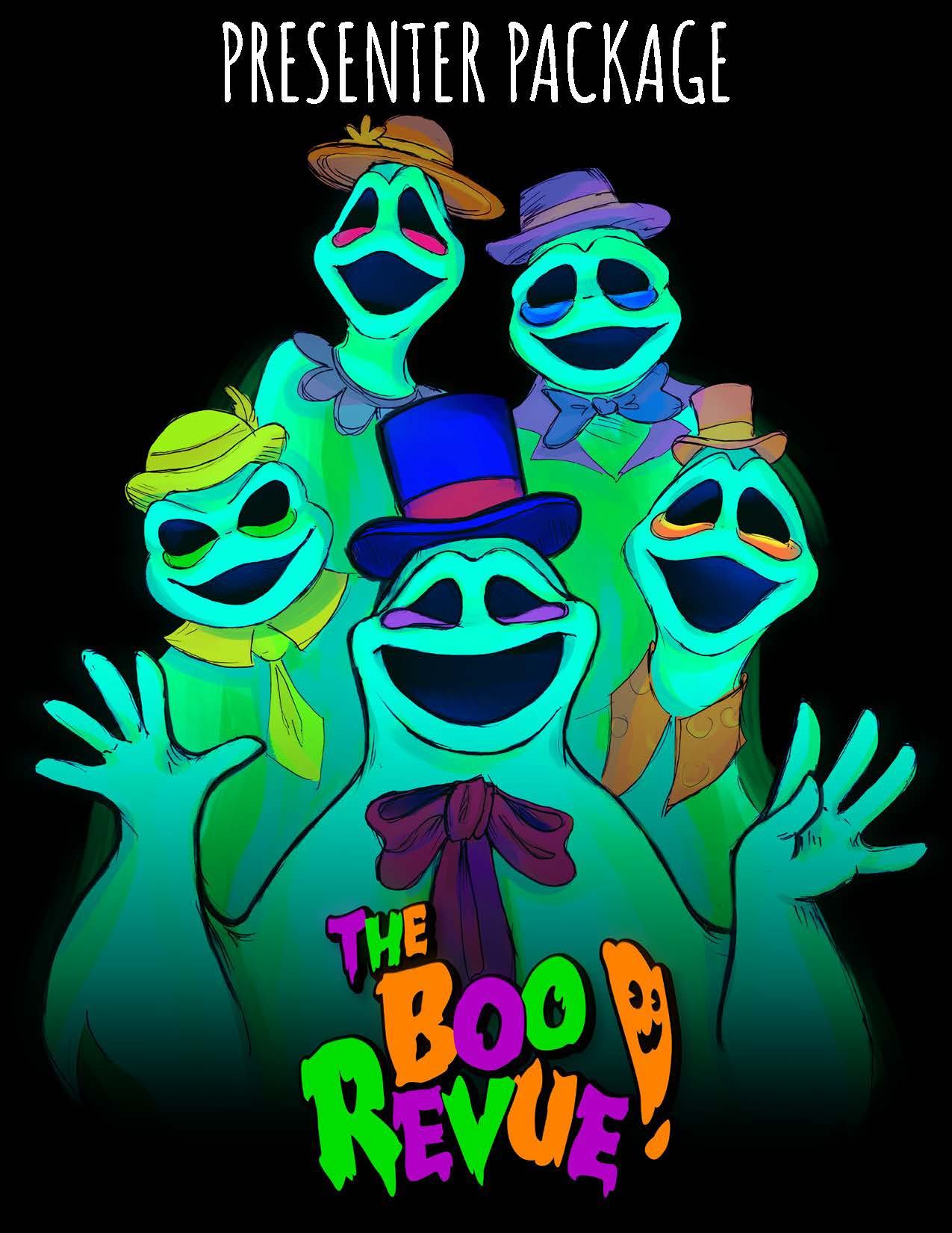 Poster reading “Presenter Package” and “The Boo Revue!” with cartoon ghosts in hats.