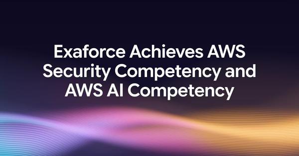 エクサフォース、AWS Security Competency および AWS AI Competency を取得 Agentic SOCを支える中核領域における専門性をAWSが認定