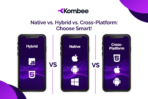  What’s the Difference Between Native, Hybrid, and Cross-Platform Apps?
