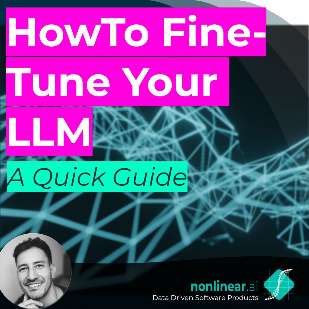 How To Fine-Tune Your LLM