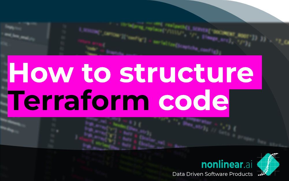 How to structure Terraform code