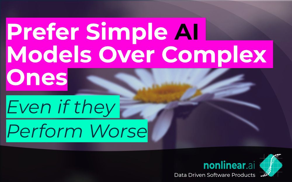 Prefer Simple AI Models Over Complex Ones: Even if they Perform Worse