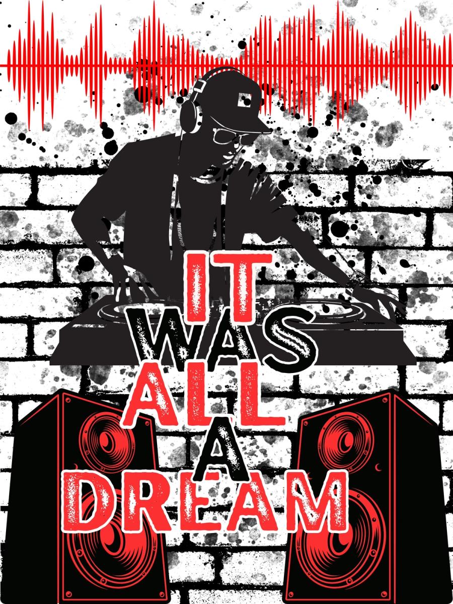 It Was All A Dream by Czelesea Neal: a DJ at turntables against a white brick wall, red sound waves and speakers