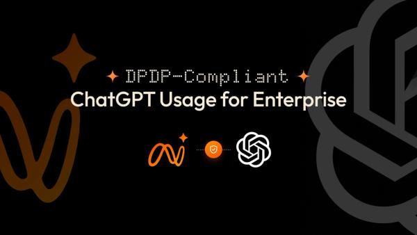 How to Make ChatGPT DPDP Compliant