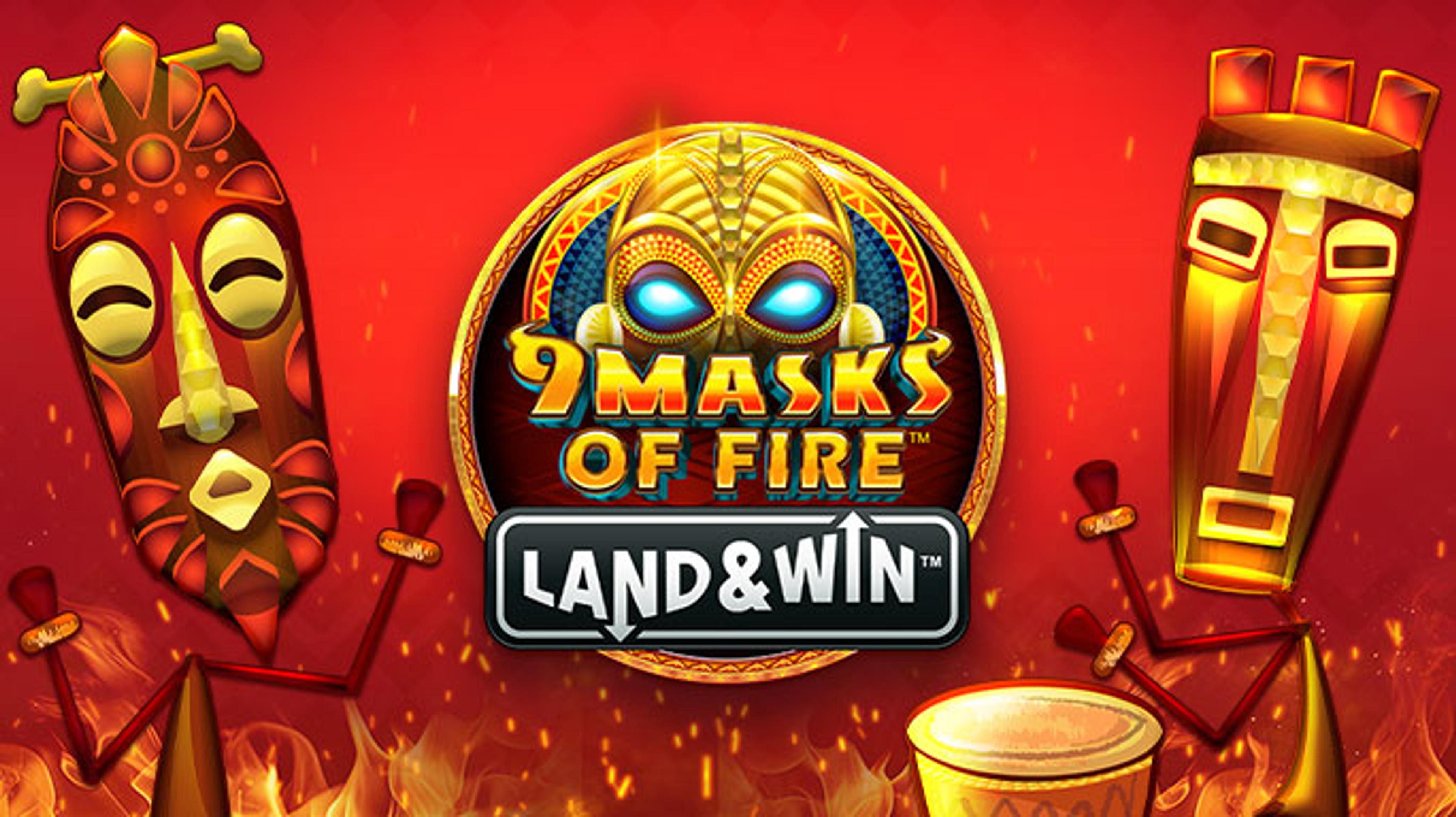 9 Mask of Fire Land & Win
