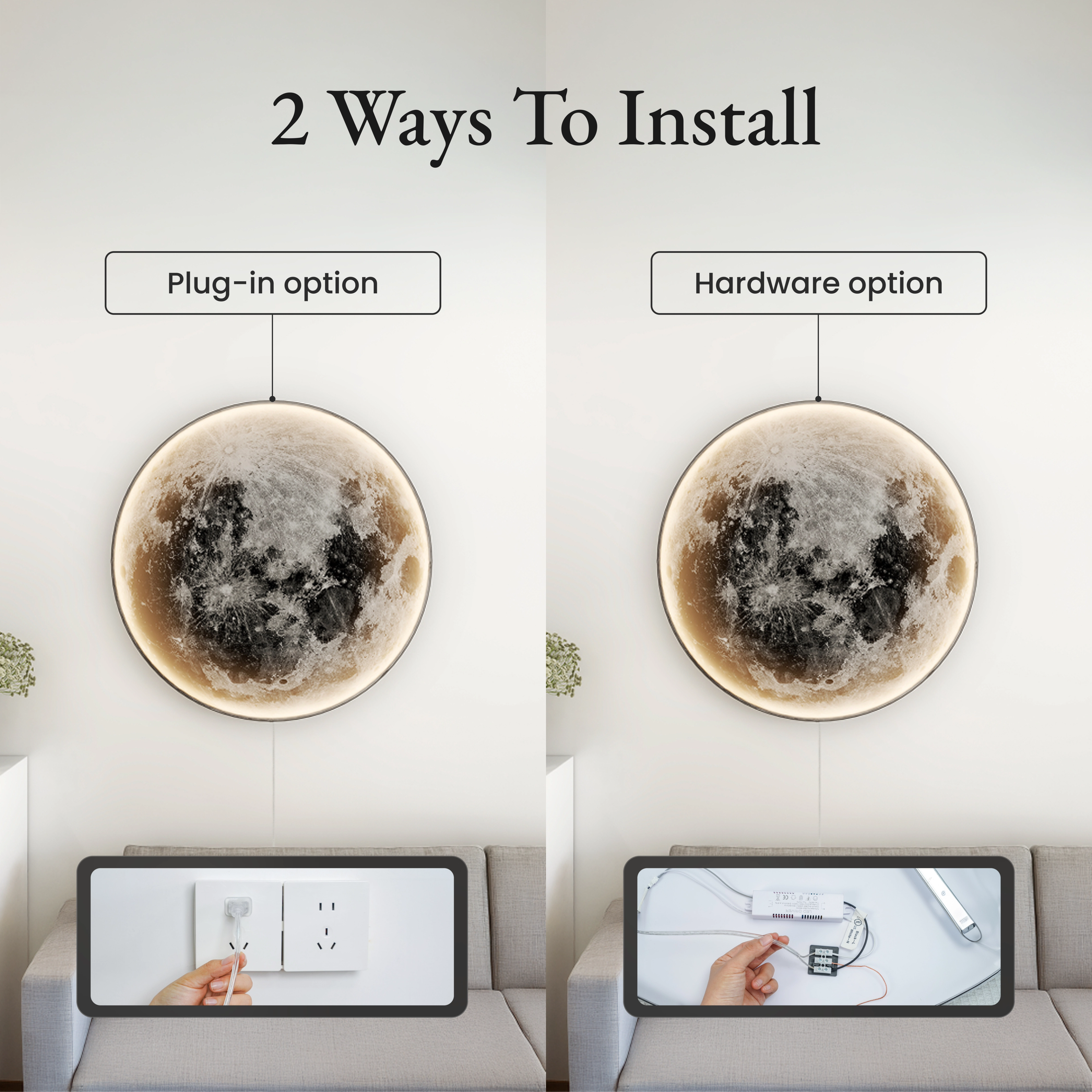 Luna moon lamp install options: plug-in via external cord or hardwire into a wall box