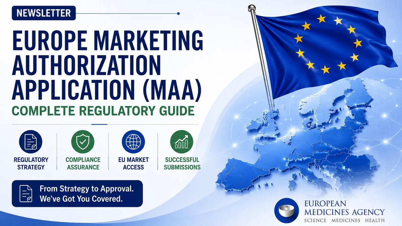 Marketing Authorization Application (MAA) for Europe: Complete Regulatory Guidance
