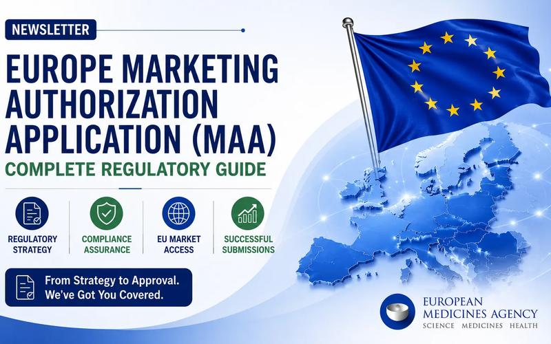 Marketing Authorization Application (MAA) for Europe: Complete Regulatory Guidance