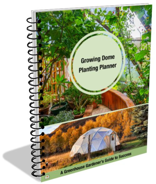 cover of the growing dome planting planner shows inside and outside a dome