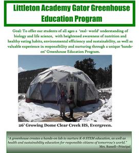 Littleton Academy 26' Growing Dome Greenhouse