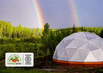 Growing Dome with rainbows and Growing Spaces Logo with Certified B Corporation marks