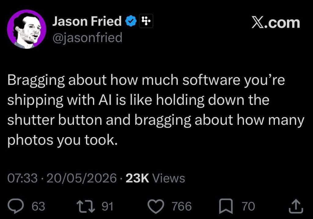 Jason Fried on X: bragging about how much software you ship with AI is like holding down the shutter and bragging about how many photos you took.