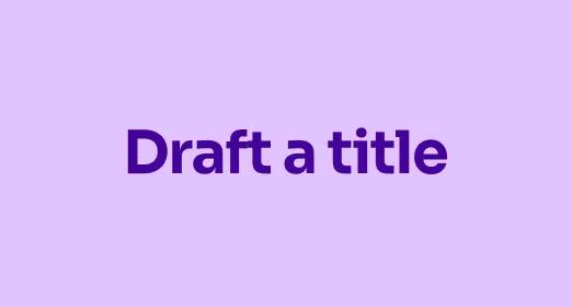 Draft a title