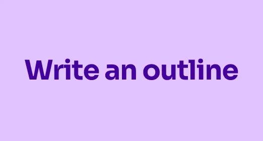 Write an outline
