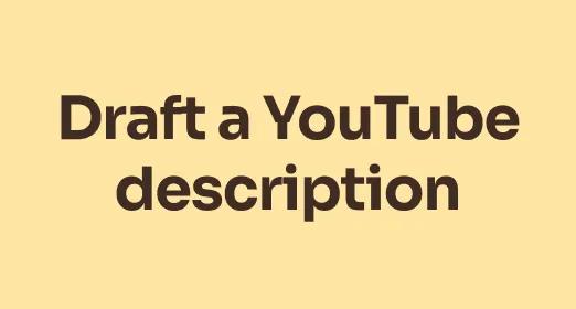 Draft a YouTube description
