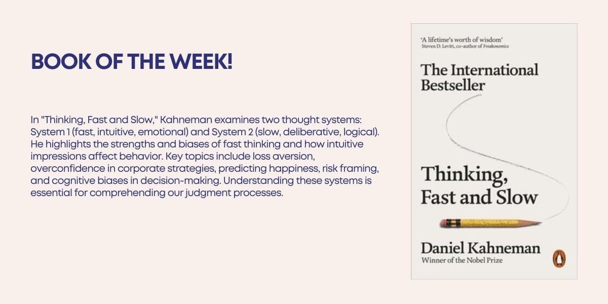 The book "Thinking, Fast and Slow" by Daniel Kahneman