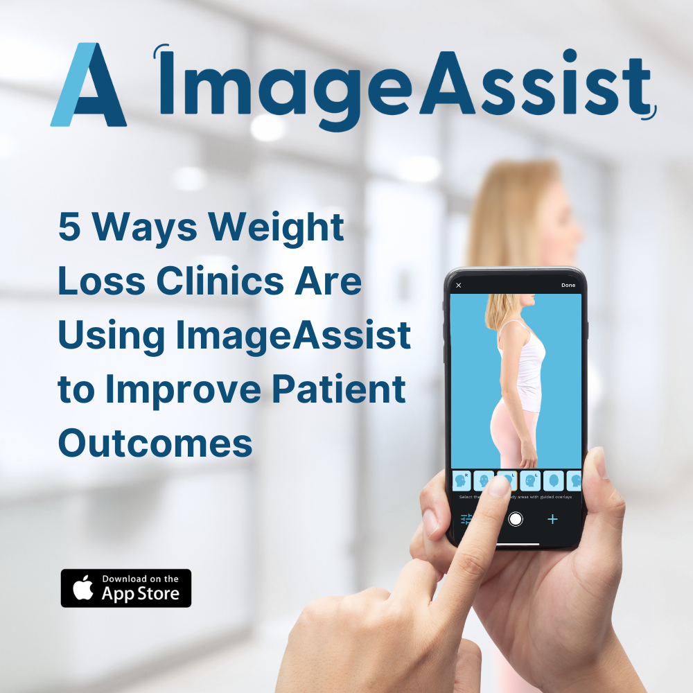 5 Ways Weight Loss Clinics Are Using ImageAssist to Improve Patient Outcomes