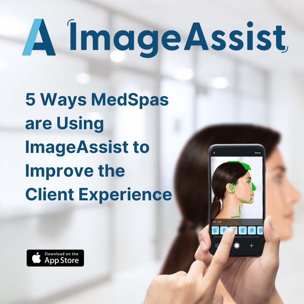 5 Ways MedSpas Are Using ImageAssist to Improve the Client Experience