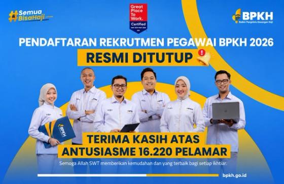 Rekrutmen Pegawai BPKH 2026 Resmi Ditutup, Diikuti 16.220 Pelamar