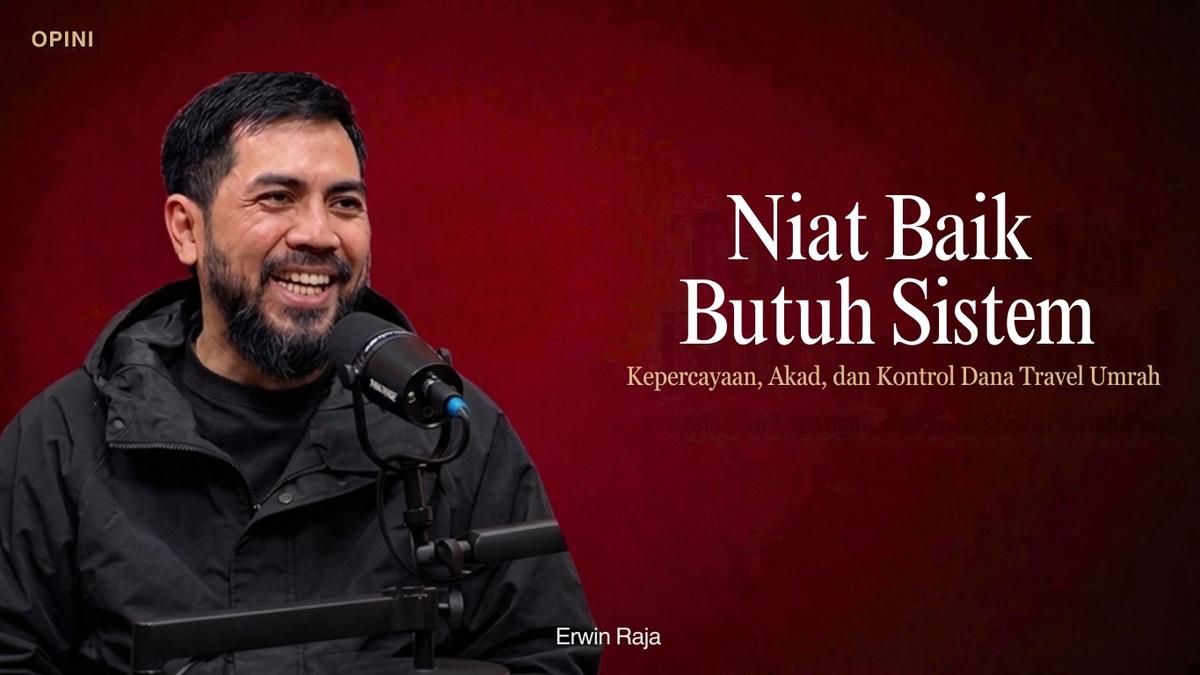 Rp1,8 Miliar Tertahan di Mitra, Pelajaran Erwin Raja tentang Bisnis Umrah