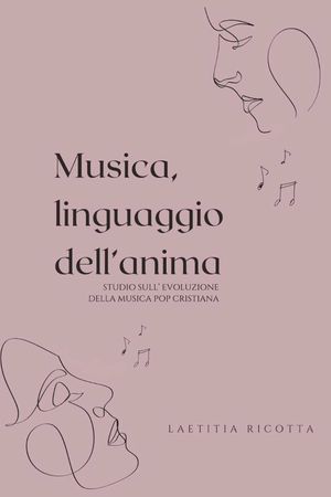 Musica, linguaggio dell'anima: Studio sull'evoluzione della musica pop cristiana