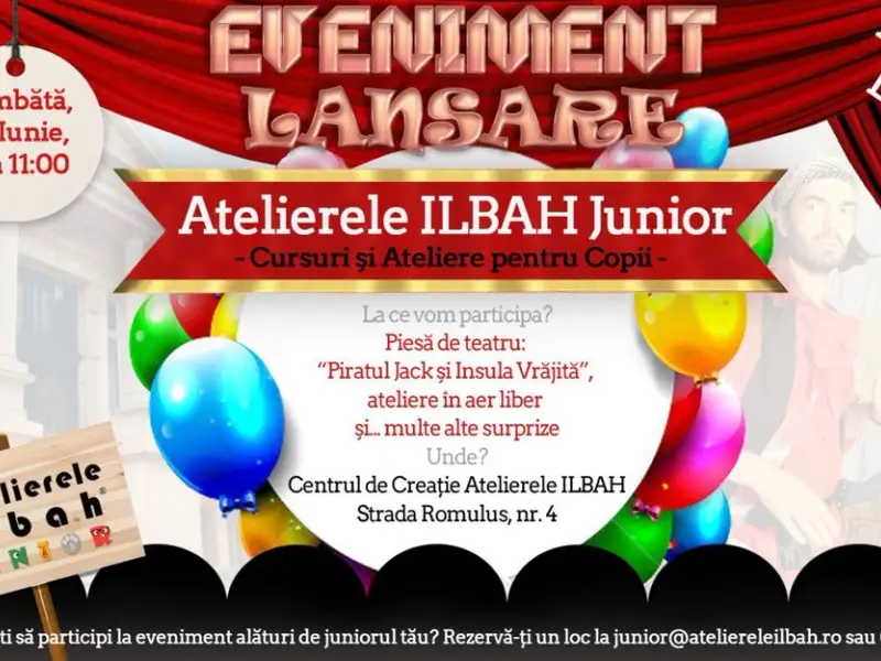 Eveniment pentru copii 20 iunie lansare Atelierele ILBAH Junior