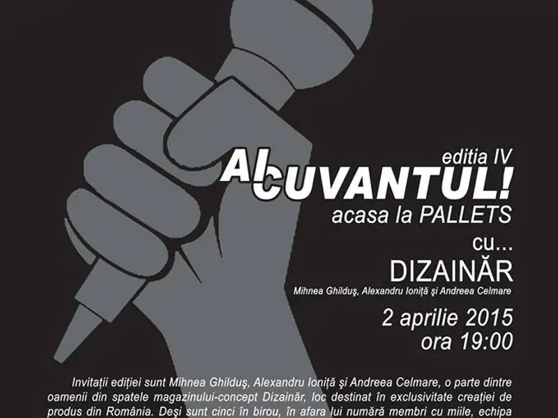 Ai cuvantul!, un eveniment marca Pallets